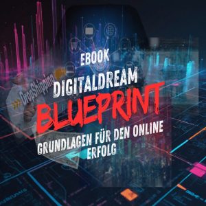 DigitalDream Blueprint Dein Weg zum Online-Erfolg beginnt hier!